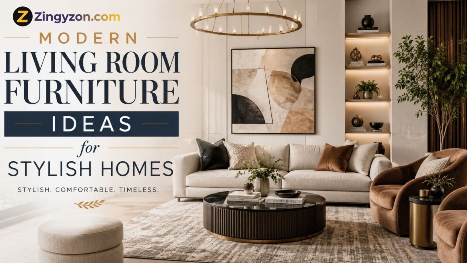 Modern Living Room Furniture Ideas for a Stylish and Comfortable Home